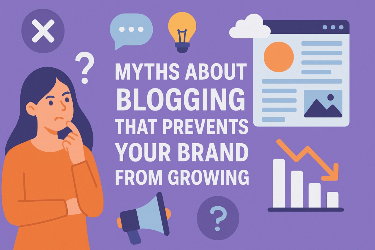 8 Myths About Blogging That Prevents Your Brand From Growing 8 Myths About Blogging That Prevents Your Brand From Growing