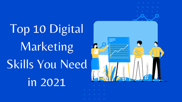 Top 10 Digital Marketing Skills You Need in 2025